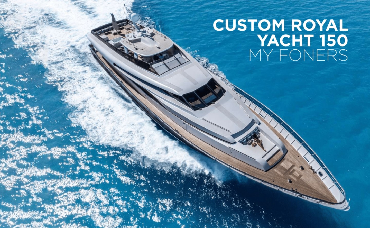 Custom Royal Yacht 150